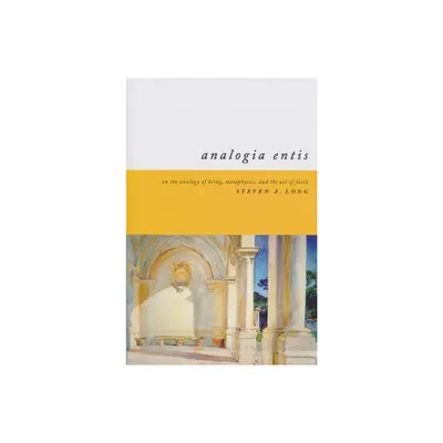 Analogia Entis - by Steven Long (Paperback)