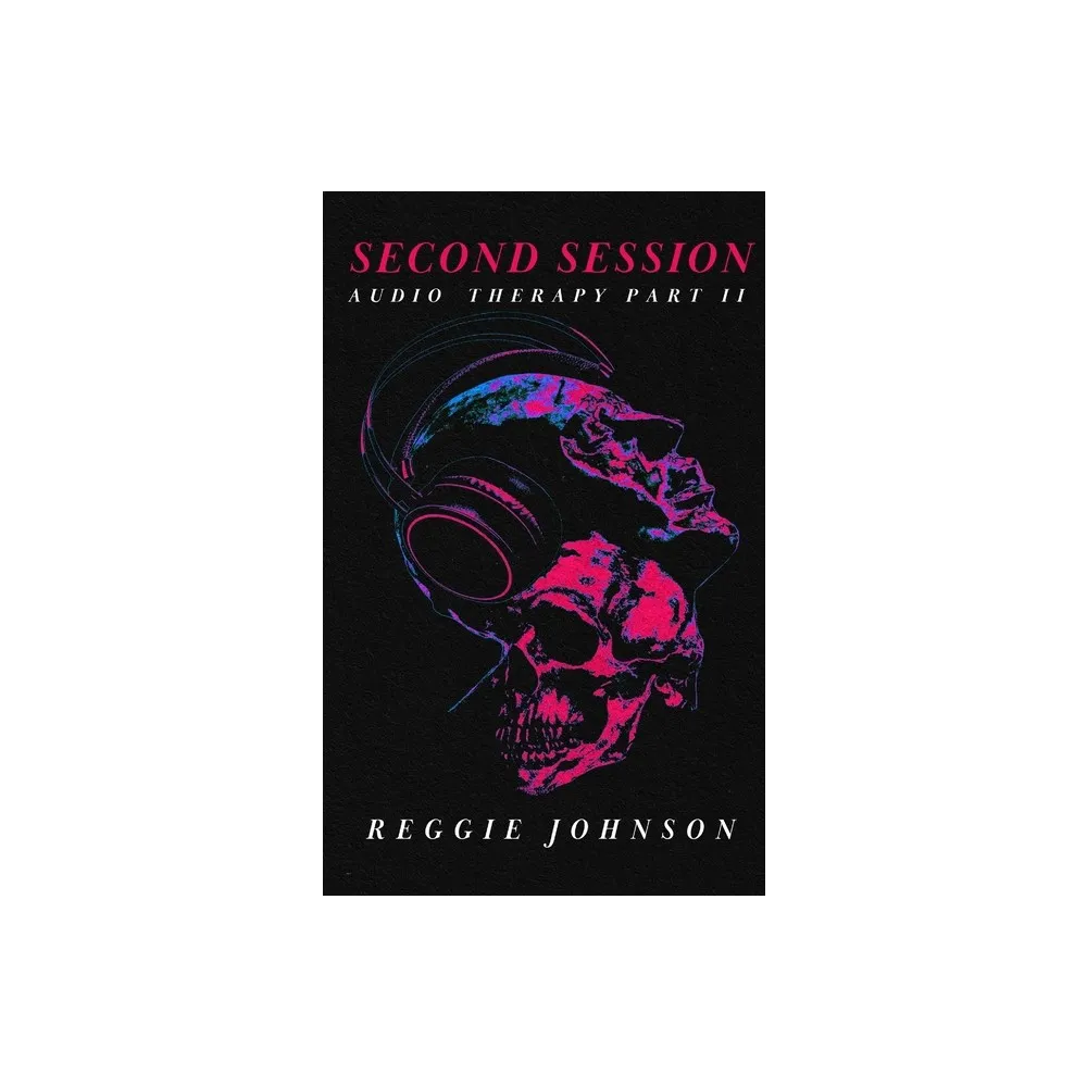 Second Session - by Reggie Johnson (Hardcover)