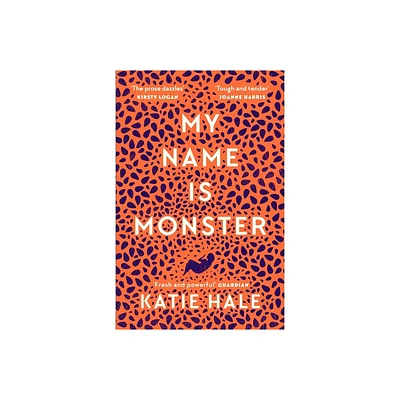 My Name Is Monster - by Katie Hale (Paperback)