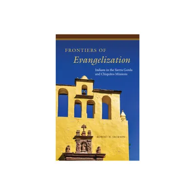 Frontiers of Evangelization - by Robert H Jackson (Hardcover)