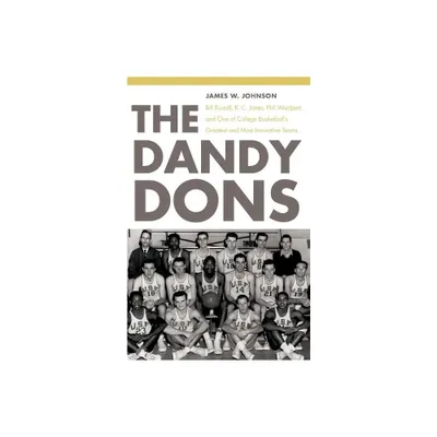 The Dandy Dons - by James W Johnson (Paperback)