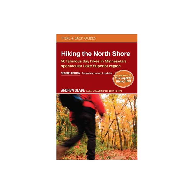 Hiking the North Shore - (There & Back Guides) 2nd Edition by Andrew Slade (Paperback)