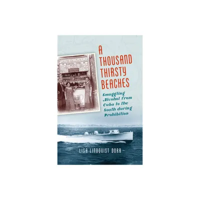 A Thousand Thirsty Beaches - by Lisa Lindquist Dorr (Paperback)