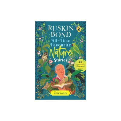 All-Time Favourite Nature Stories - by Ruskin Bond (Paperback)