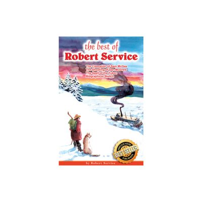 The Best of Robert Service - (Hardcover)