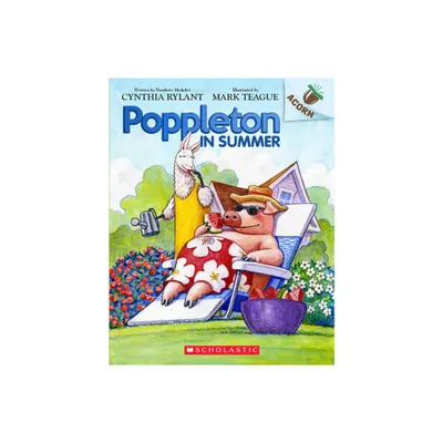 Poppleton in Summer: An Acorn Book (Poppleton #6) - by Cynthia Rylant (Paperback)