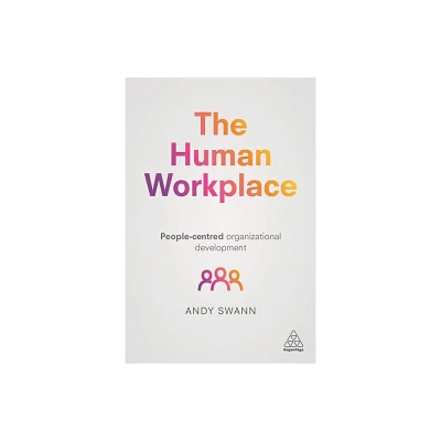 The Human Workplace - by Andy Swann (Paperback)