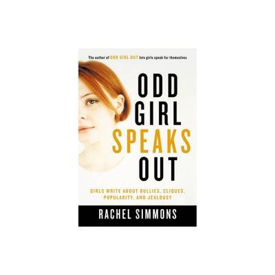 Odd Girl Speaks Out - by Rachel Simmons (Paperback)