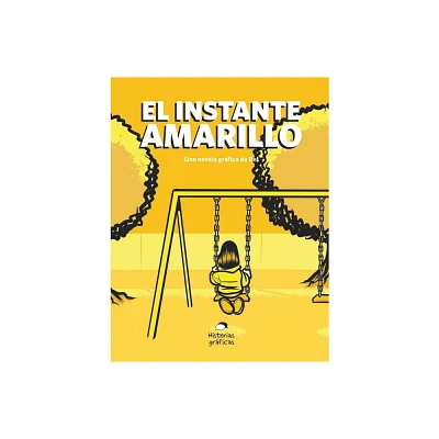 El Instante Amarillo - by Bernardo Fernandez (Paperback)