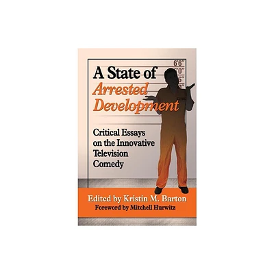 A State of Arrested Development - by Kristin M Barton (Paperback)