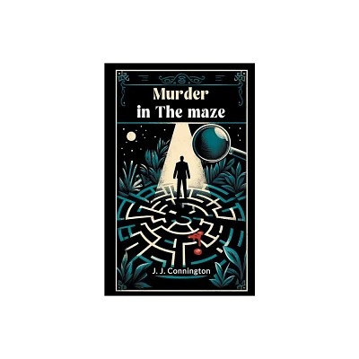 Murder In The Maze - by J J Connington (Paperback)