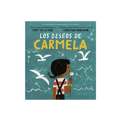 Los Deseos de Carmela - by Matt de la Pea (Hardcover)