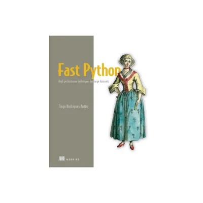 Fast Python for Data Science - by Tiago Antao (Paperback)