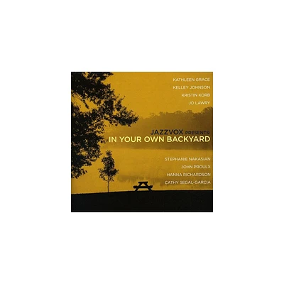 Jazzvox - Jazzvox Presents: In Your Own Backyard (CD)