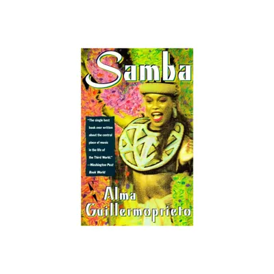 Samba - (Vintage Departures) by Alma Guillermoprieto (Paperback)