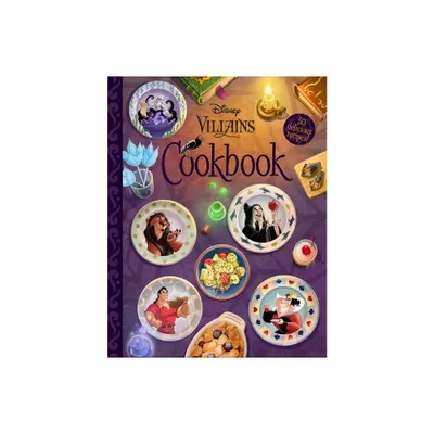 The Disney Villains Cookbook - by Disney Books (Hardcover)