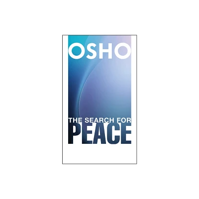 The Search for Peace - by Osho (Paperback)