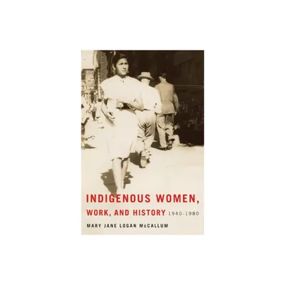 Indigenous Women, Work, and History