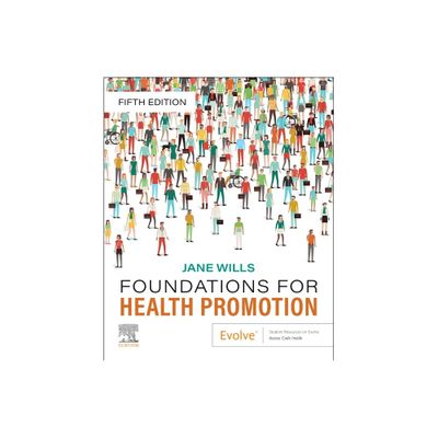 Foundations for Health Promotion - (Public Health and Health Promotion) 5th Edition by Jane Wills (Paperback)