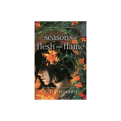 Seasons of Flesh and Flame - by A G Howard (Hardcover)