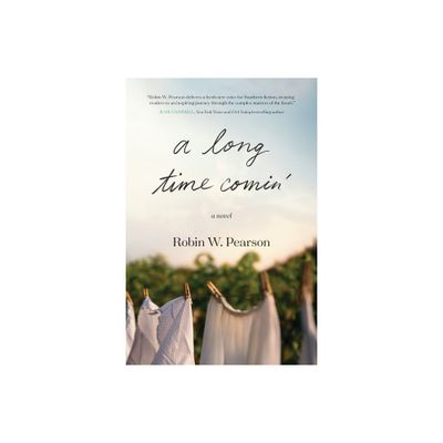 A Long Time Comin - by Robin W Pearson (Paperback)