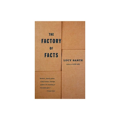 The Factory of Facts - (Vintage Departures) by Lucy Sante (Paperback)