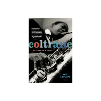 Coltrane - by Ben Ratliff (Paperback)