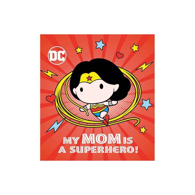 My Mom Is a Superhero! (DC Wonder Woman) - by Rachel Chlebowski (Board Book)