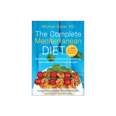 The Complete Mediterranean Diet - by Michael Ozner (Paperback)