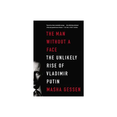 The Man Without a Face - by Masha Gessen (Paperback)