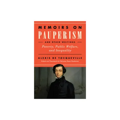 Memoirs on Pauperism and Other Writings