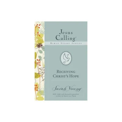 Receiving Christs Hope - (Jesus Calling Bible Studies) by Sarah Young (Paperback)