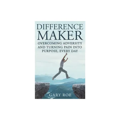 Difference Maker - by Gary Roe (Paperback)