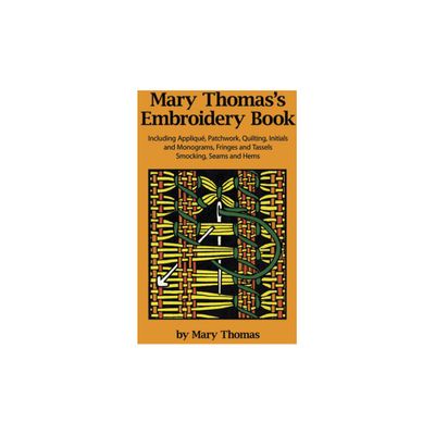 Mary Thomass Embroidery Book - (Dover Crafts: Embroidery & Needlepoint) (Paperback)