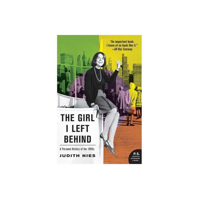 The Girl I Left Behind - by Judith Nies (Paperback)