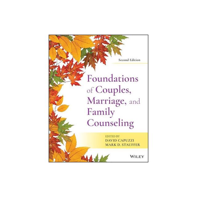 Foundations of Couples, Marriage, and Family Counseling - 2nd Edition by David Capuzzi & Mark D Stauffer (Paperback)