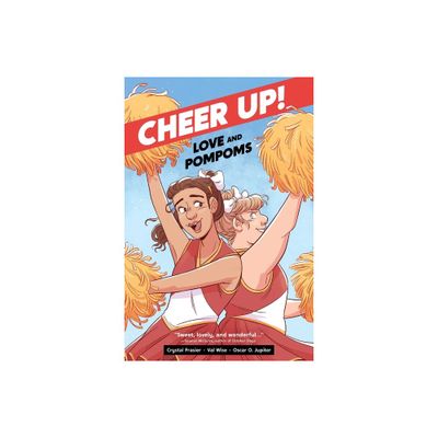 Cheer Up - by Crystal Frasier (Paperback)