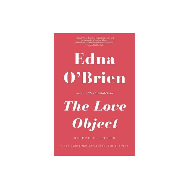 The Love Object - by Edna OBrien (Paperback)