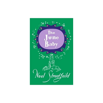 The June Baby - by Noel Streatfeild (Hardcover)