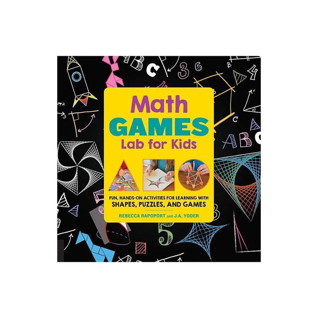 Math Games Lab for Kids - by Rebecca Rapoport & J a Yoder (Paperback)