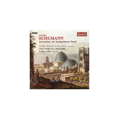 Georg Schumann - Jerusalem Du Hochgebaute Stadt (CD)