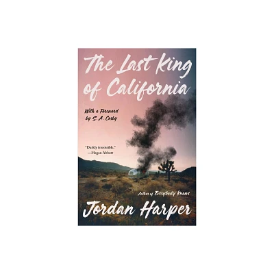 The Last King of California - by Jordan Harper (Paperback)