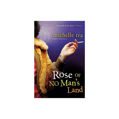 Rose of No Mans Land - by Michelle Tea (Paperback)