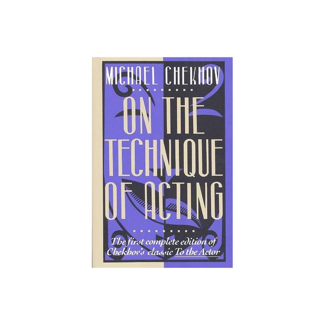 On the Technique of Acting - by Michael Chekhov (Paperback)