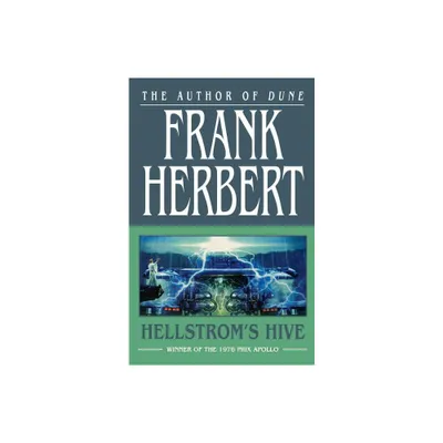 Hellstroms Hive - by Frank Herbert (Paperback)