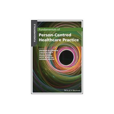 Fundamentals of Person-Centred Healthcare Practice - (Paperback)