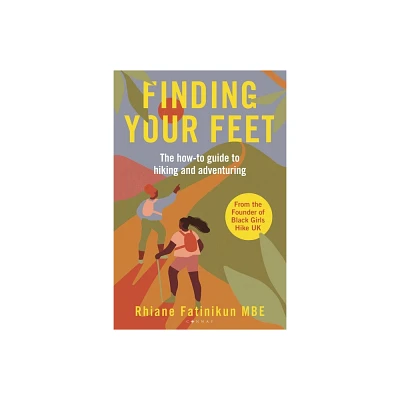 Finding Your Feet - by Rhiane Fatinikun (Paperback)