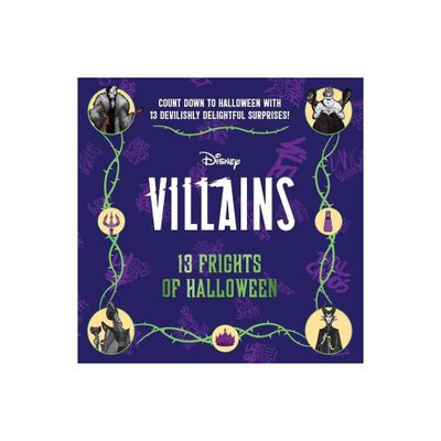 Disney Villains: 13 Frights of Halloween (2022) - by Insight Editions (Hardcover)