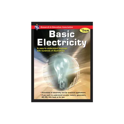 Handbook of Basic Electricity - (Science Learning and Practice) by U S Bureau of Naval Personnel & The Editors of Rea (Paperback)