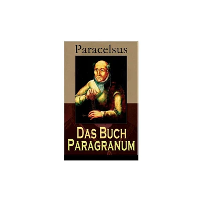 Das Buch Paragranum - by Paracelsus (Paperback)